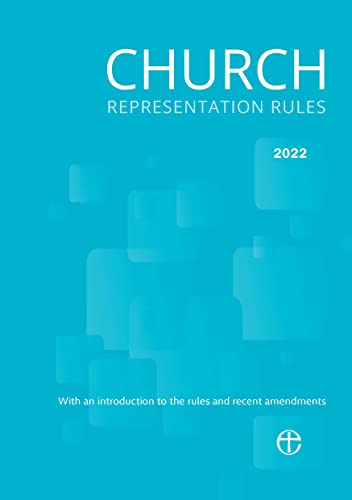 Church Representation Rules 2022: With explanatory notes on the new provisions von Church House Publishing