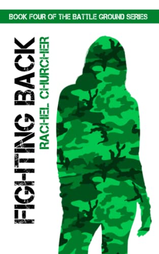 Fighting Back (Battle Ground YA UK Dystopia Series, Band 4) von Independently published