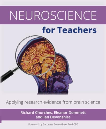 Neuroscience for teachers: Applying Research Evidence from Brain Science von Crown House Publishing