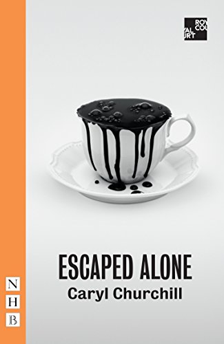 Escaped Alone (NHB Modern Plays) von Nick Hern Books