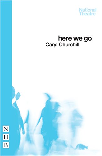 Here We Go (NHB Modern Plays) von Nick Hern Books