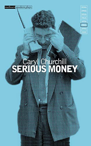 Serious Money: New Edition (Methuen New Theatrescript)