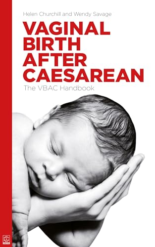 Vaginal Birth After Caesarean: The VBAC handbook: the VBAC handbook: The Vbac Handbook (UK) von Pinter & Martin