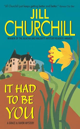 It Had to Be You: A Grace & Favor Mystery (A Grace & Favor Mystery, 5)