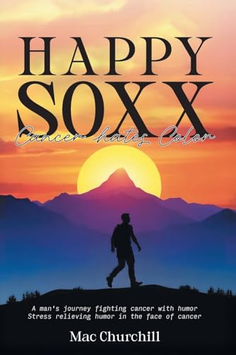 Happy Soxx: Cancer Hates Color von Inks and Bindings, LLC