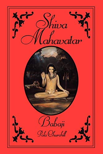 Shiva Mahavatar Babaji Shiva Mahavatar Babaji von Trafford Publishing