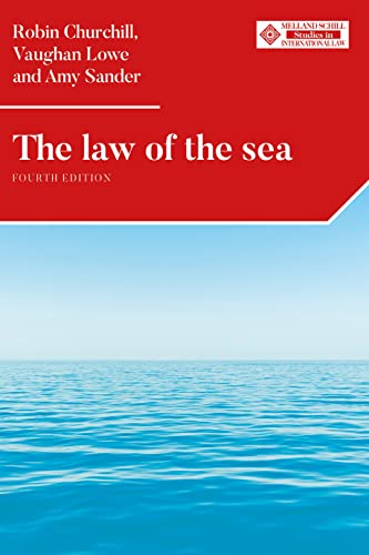 The law of the sea: Fourth edition (Melland Schill Studies in International Law)