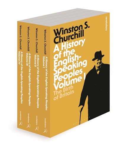 A History of the English-Speaking Peoples: The Complete Set (Bloomsbury Revelations)