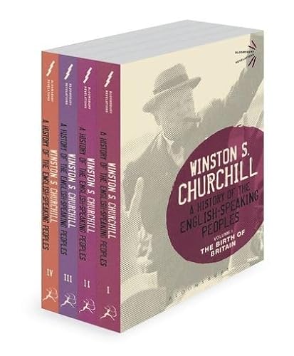 A History of the English-Speaking Peoples: The Complete Set (Bloomsbury Revelations)