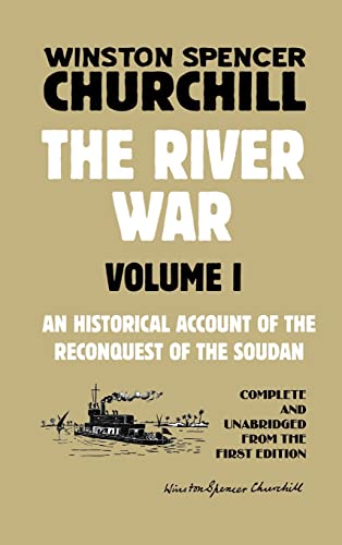 The River War Volume 1: An Historical Account of the Reconquest of the Soudan von Scrawny Goat Books