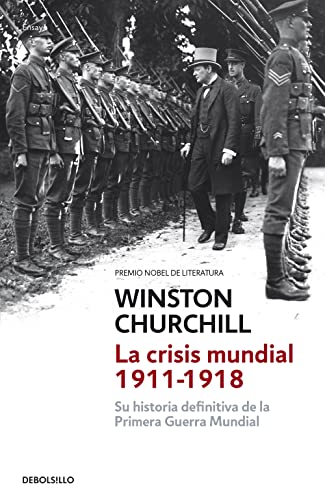 La crisis mundial, 1911-1918 : su historia definitiva de la Primera Guerra Mundial (Ensayo | Historia) von DEBOLSILLO