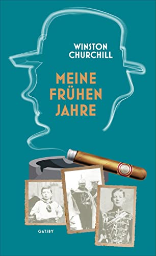 Meine frühen Jahre: A Roving Commission (Gatsby) von Kampa Verlag