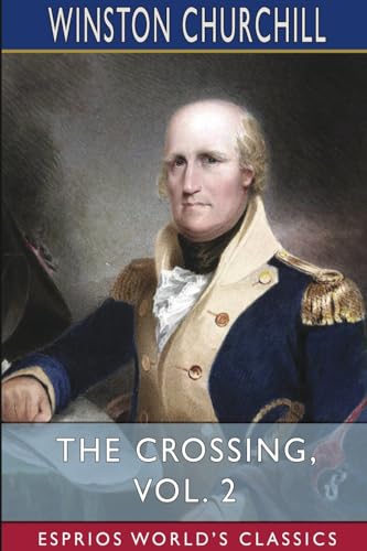 The Crossing, Vol. 2 (Esprios Classics) von Blurb
