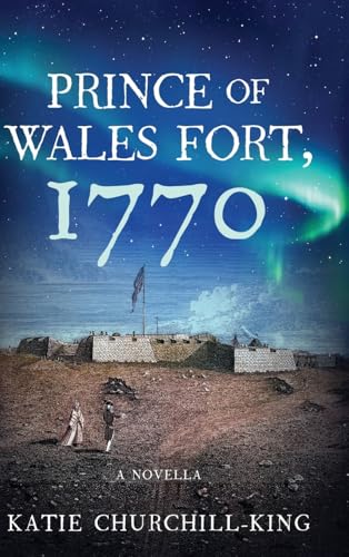 Prince of Wales Fort, 1770 von Koehler Books