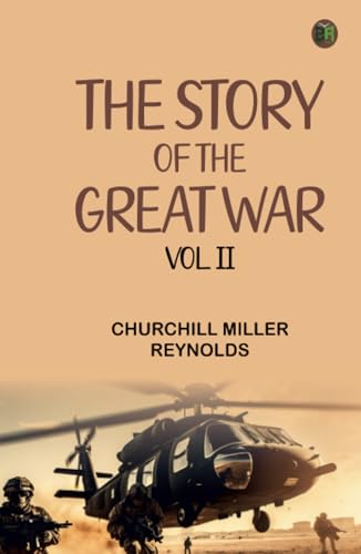 The Story of the Great War Vol.II von Zinc Read