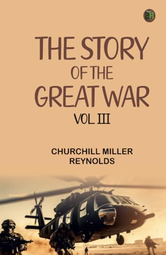 The Story of the Great War Vol.III von Zinc Read