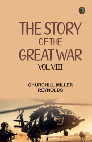 The Story of the Great War Vol.VIII von Zinc Read