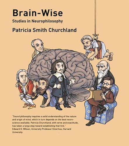 Brain-Wise: Studies in Neurophilosophy (Bradford Books) von MIT Press