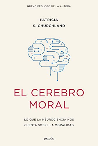 El cerebro moral: Lo que la neurociencia nos cuenta sobre la moralidad (Contextos) von Planeta