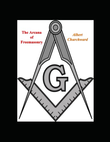 The Arcana of Freemasonry von Independently published