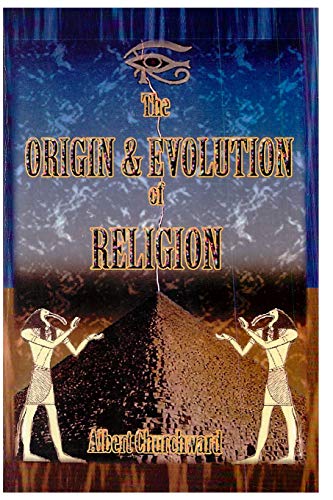 The Origin & Evolution of Religion von Lushena Books