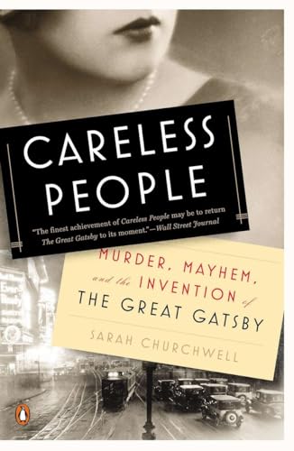 Careless People: Murder, Mayhem, and the Invention of the Great Gatsby von Random House Books for Young Readers