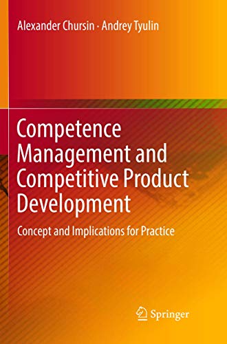 Competence Management and Competitive Product Development: Concept and Implications for Practice von Springer