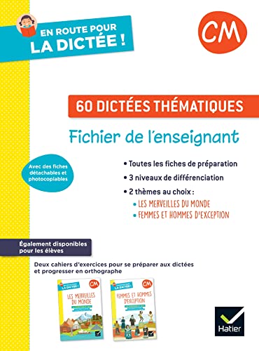 En route pour la dictée ! CM - Ed. 2022 - Fichier photocopiable 60 dictées thématiques: Fichier de l'enseignant