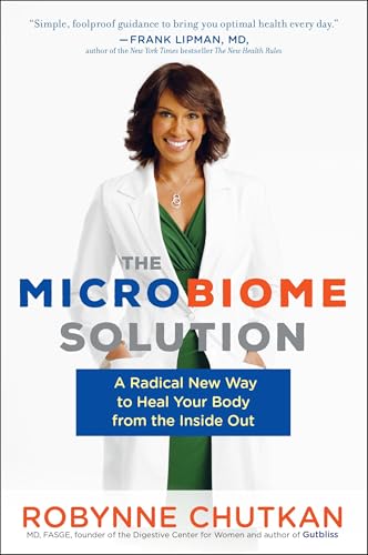 The Microbiome Solution: A Radical New Way to Heal Your Body from the Inside Out von Avery