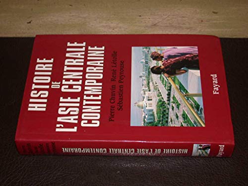 Histoire de l'Asie centrale contemporaine Histoire de l'Asie centrale contemporaine von FAYARD