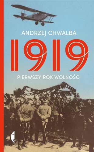 1919: Pierwszy rok wolności