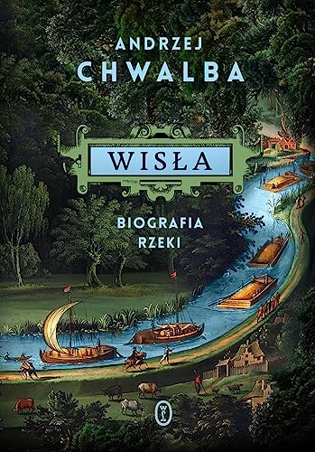 Wisła Biografia rzeki