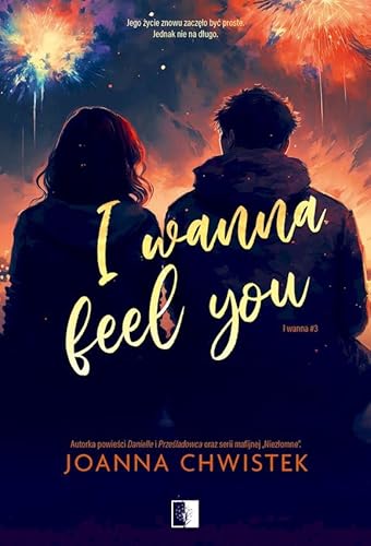 I Wanna Feel You: I wanna Tom 3 von NieZwykłe