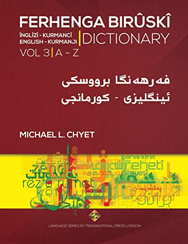 FERHENGA BIRÛSKÎ - English-Kurmanji Dictionary - Volume Three (Language Series, Band 3) von Transnational Press London