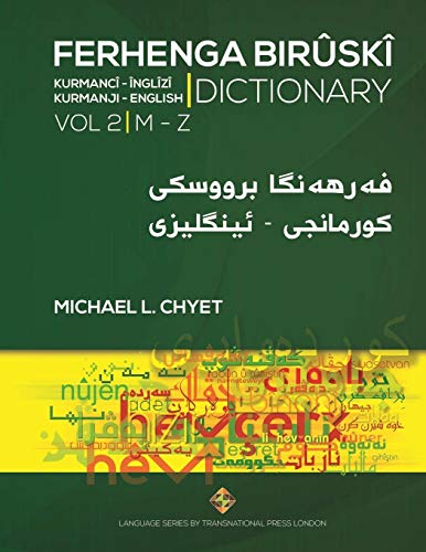 FERHENGA BIRÛSKÎ - Kurmanji-English Dictionary - Volume Two: M-Z (Language Series, Band 2) von Transnational Press London