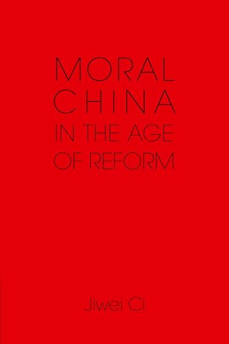 Moral China in the Age of Reform von Cambridge University Press