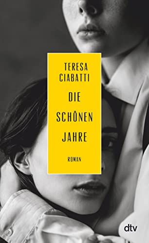 Die schönen Jahre: Roman
