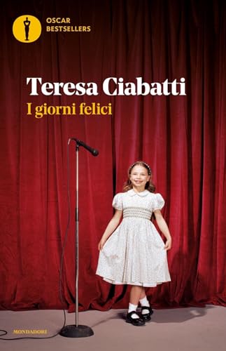 I giorni felici (Oscar bestsellers) von Mondadori