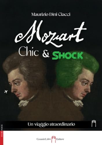Mozart Chic & Shock von Casadeilibri