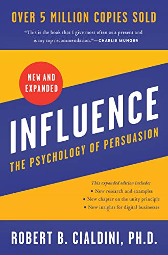 Influence, New and Expanded: The Psychology of Persuasion Influence, New and Expanded: The Psychology of Persuasion von Harper Business