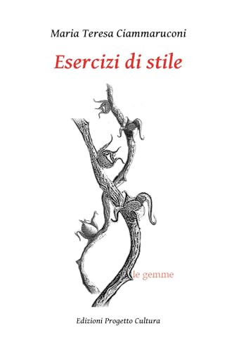Esercizi di stile (Le gemme) von Progetto Cultura