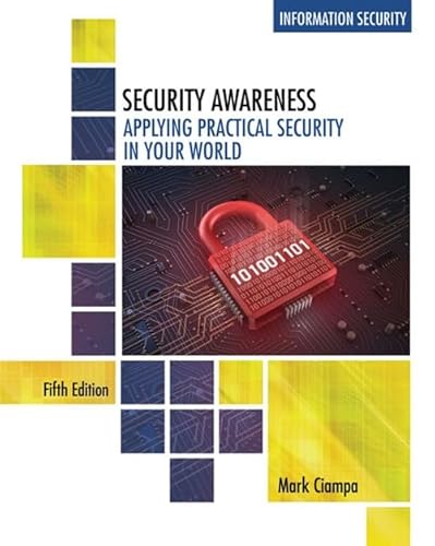 Security Awareness: Applying Practical Security in Your World von Cengage Learning