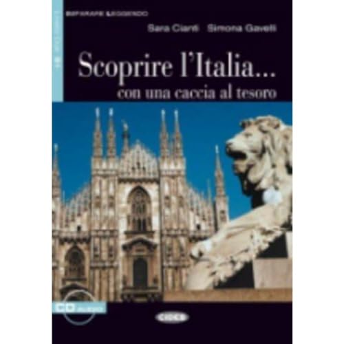 Scoprire L'italia Con Una Caccia: Scoprire l'Italia... con una caccia al tesoro + CD (Read and Learn Level 2-blue) von Cideb