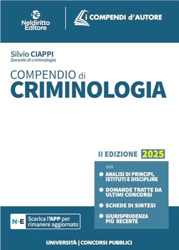 Compendio di criminologia. Nuova ediz. von Neldiritto Editore