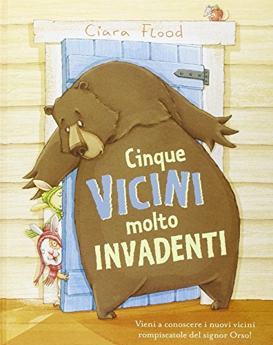 Cinque vicini molto invadenti von La Margherita