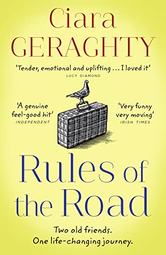 Rules of the Road: An emotional, uplifting novel of two old friends and a life-changing journey Rules of the Road: An emotional, uplifting novel of two old friends and a life-changing journey