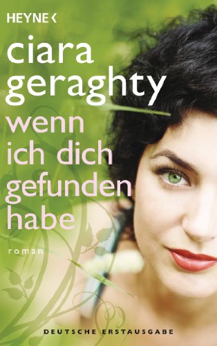 Wenn ich dich gefunden habe: Roman