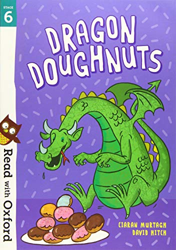Read with Oxford: Stage 6: Dragon Doughnuts von Oxford University Press