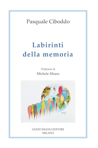 Labirinti della memoria (Alcyone 2000) von Guido Miano Editore