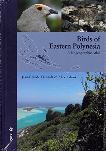 Birds of Eastern Polynesia: A biogeographic Atlas